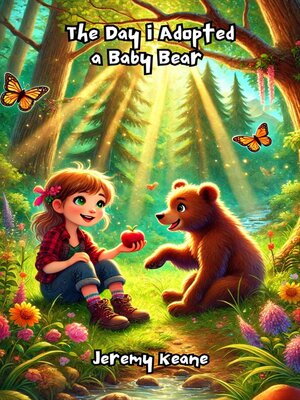 cover image of The Day I Adopted a Baby Bear
